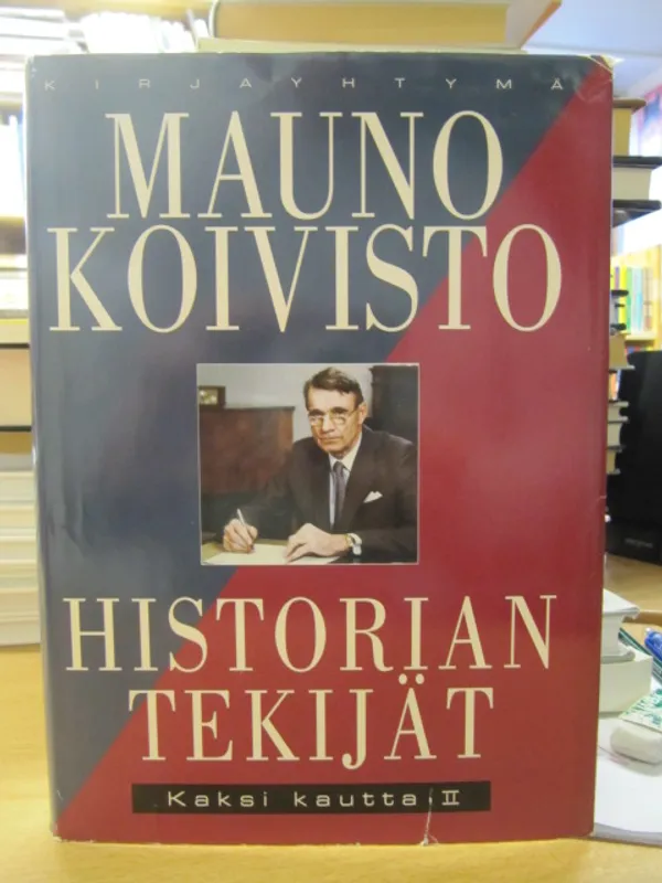 Historian tekijät - Kaksi kautta II (tekijän signeeraus) - Koivisto Mauno | Kirja Waldemar | Osta Antikvaarista - Kirjakauppa verkossa