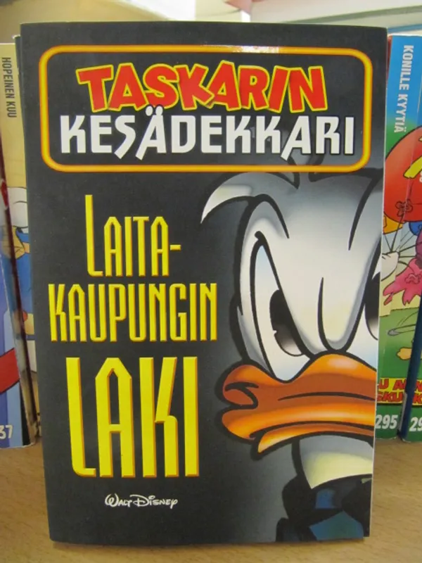 Aku Ankan taskukirja - Taskarin kesädekkari - Laitakaupungin laki | Kirja Waldemar | Osta Antikvaarista - Kirjakauppa verkossa