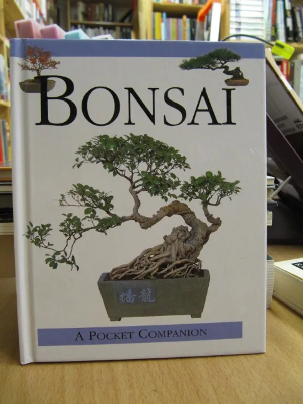 Bonsai - A Pocket Companion | Kirja Waldemar | Osta Antikvaarista - Kirjakauppa verkossa