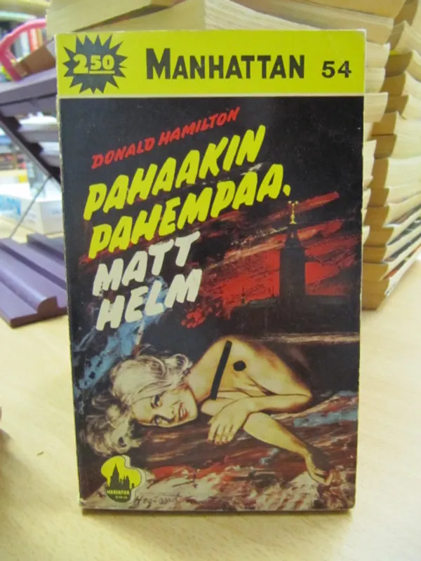 Manhattan 54 Donald Hamilton - Pahaakin pahempaa, Matt Helm | Kirja Waldemar | Osta Antikvaarista - Kirjakauppa verkossa