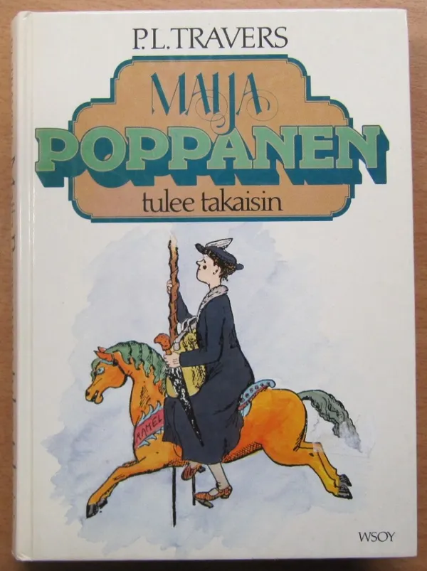 Maija Poppanen tulee takaisin - Travers P.L. | Kirja Waldemar | Osta Antikvaarista - Kirjakauppa verkossa