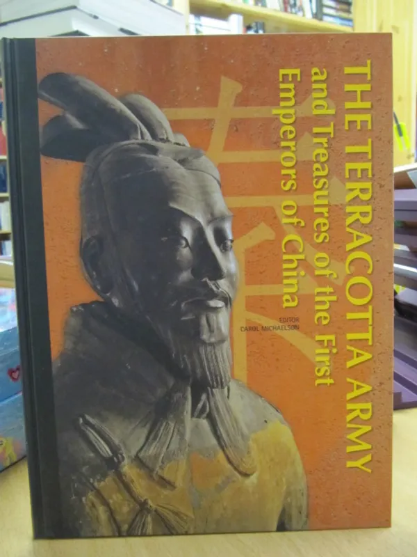 The Terracotta Army and Tre3asures of the First Emperors of China | Kirja Waldemar | Osta Antikvaarista - Kirjakauppa verkossa