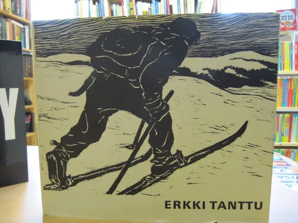 Erkki Tanttu - puupiirroksia, träsnitt, woodcuts - Tanttu Erkki | Kirja Waldemar | Osta Antikvaarista - Kirjakauppa verkossa