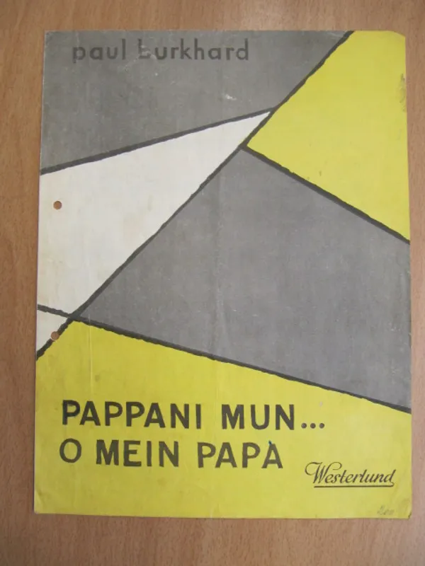 Pappani mun... - O Mein Papa - Burkhard Paul | Kirja Waldemar | Osta Antikvaarista - Kirjakauppa verkossa