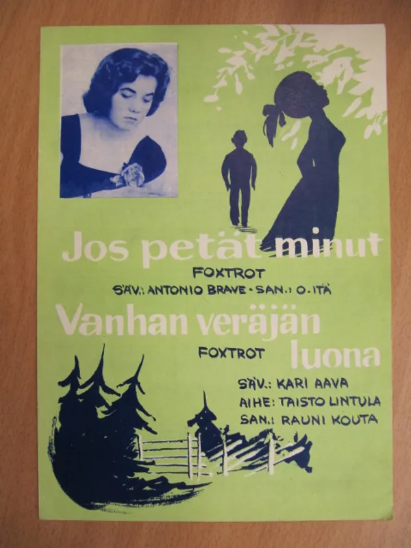 Jos petät minut (foxtrot). Vanhan veräjän luona (foxtrot) - Brave Antoniu, Itä O. Aava Kari, Lintula Taisto, Kouta Rauni | Kirja Waldemar | Osta Antikvaarista - Kirjakauppa verkossa