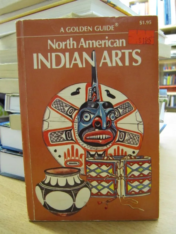 North American Indian Arts - A Golden Guide | Kirja Waldemar | Osta Antikvaarista - Kirjakauppa verkossa