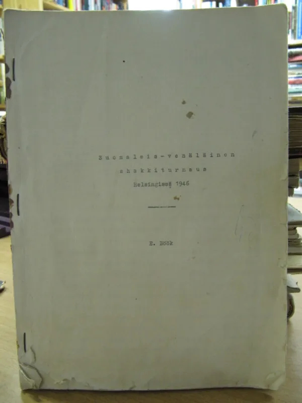 Suomalais-venäläinen shakkiturnaus helsingissä 1946 - Böök H. | Kirja Waldemar | Osta Antikvaarista - Kirjakauppa verkossa