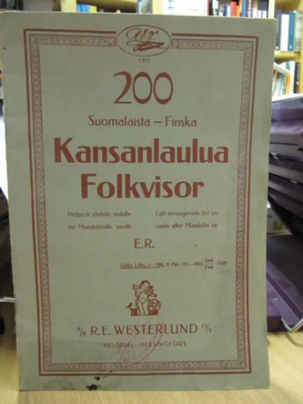 200 suomalaista kansanlaulua Finska Folkvisor - n n | Kirja Waldemar | Osta Antikvaarista - Kirjakauppa verkossa