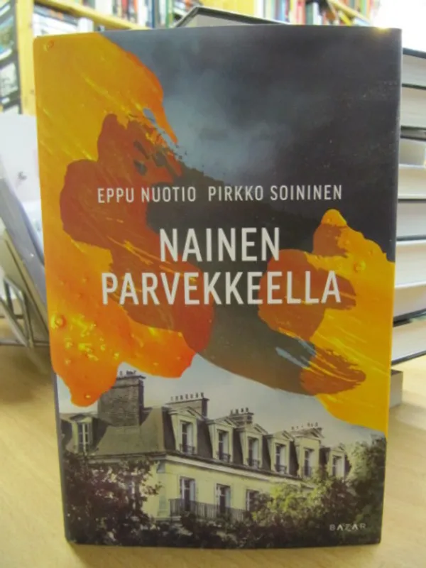 Nainen parvekkeella - Eppu Nuotio | Kirja Waldemar | Osta Antikvaarista - Kirjakauppa verkossa