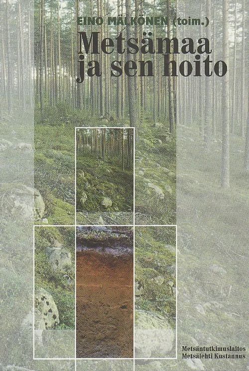 Metsämaa ja sen hoito - Mälkönen Eino (toim.) | Vantaan Antikvariaatti Oy | Osta Antikvaarista - Kirjakauppa verkossa
