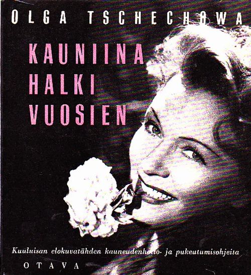 Kauniina halki vuosien - Tschechowa Olga | Kirjamari Oy | Antikvaari - kirjakauppa verkossa