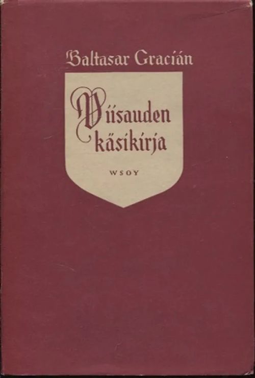 Viisauden käsikirja - Gracia&#769;n Baltasar | Vantaan Antikvariaatti Oy | Osta Antikvaarista - Kirjakauppa verkossa