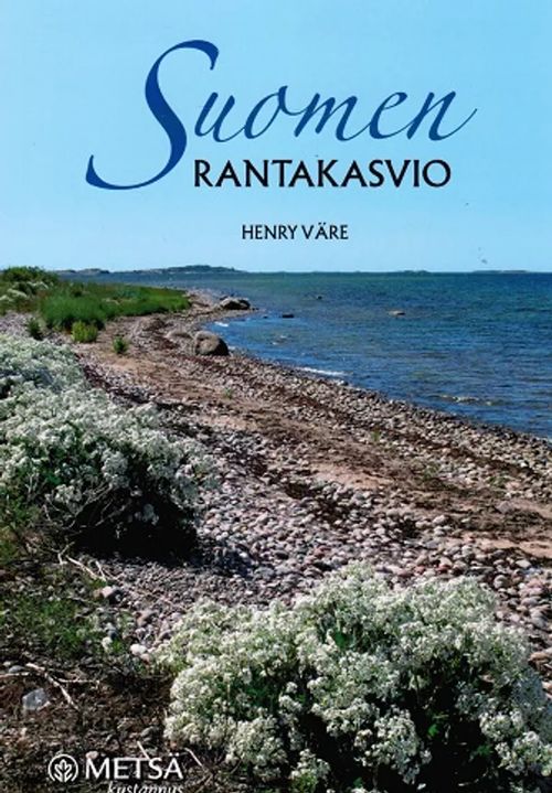 Suomen rantakasvio - Väre Henry | Vantaan Antikvariaatti Oy | Osta Antikvaarista - Kirjakauppa verkossa