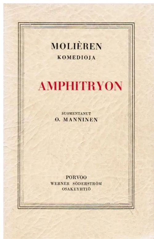 Amphitryon - Kolminäytöksinen huvinäytelmä - Moliere | Vantaan Antikvariaatti Oy | Osta Antikvaarista - Kirjakauppa verkossa