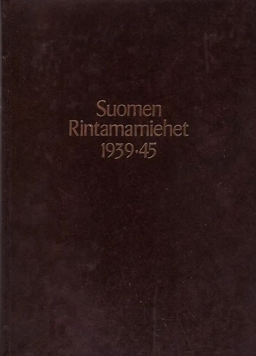 Suomen Rintamamiehet 1939-45 - Ps. Div., RO ja Rv. Pr. | Vantaan Antikvariaatti Oy | Osta Antikvaarista - Kirjakauppa verkossa