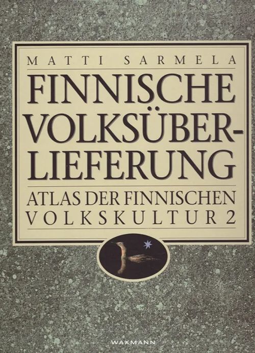 Finnische Volksüberlieferung - Atlas der Finnischen volkskultur 2 - Sarmela Matti | Vantaan Antikvariaatti Oy | Osta Antikvaarista - Kirjakauppa verkossa