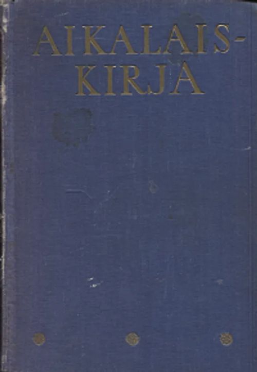 Aikalaiskirja - Henkilötietoja nykypolven suomalaista 1934 | Vantaan Antikvariaatti Oy | Osta Antikvaarista - Kirjakauppa verkossa