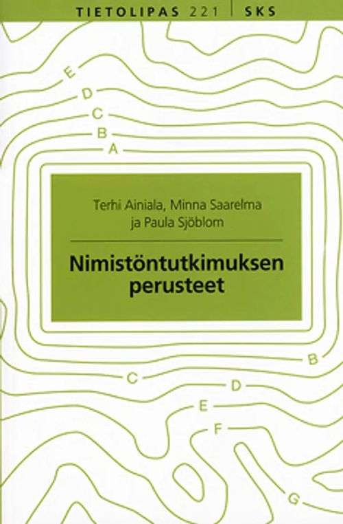 Nimistöntutkimuksen perusteet - Ainiala Terhi - Saarelma Minna - Sjöblom Paula | Vantaan Antikvariaatti Oy | Osta Antikvaarista - Kirjakauppa verkossa