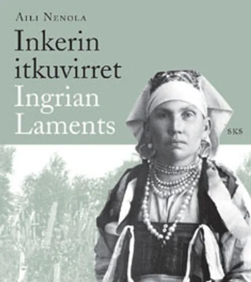 Inkerin itkuvirret - Ingerian laments - Nenola Aili | Vantaan Antikvariaatti Oy | Osta Antikvaarista - Kirjakauppa verkossa