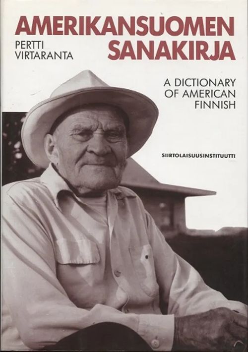 Amerikansuomen sanakirja - Virtaranta Pertti | Vantaan Antikvariaatti Oy | Osta Antikvaarista - Kirjakauppa verkossa