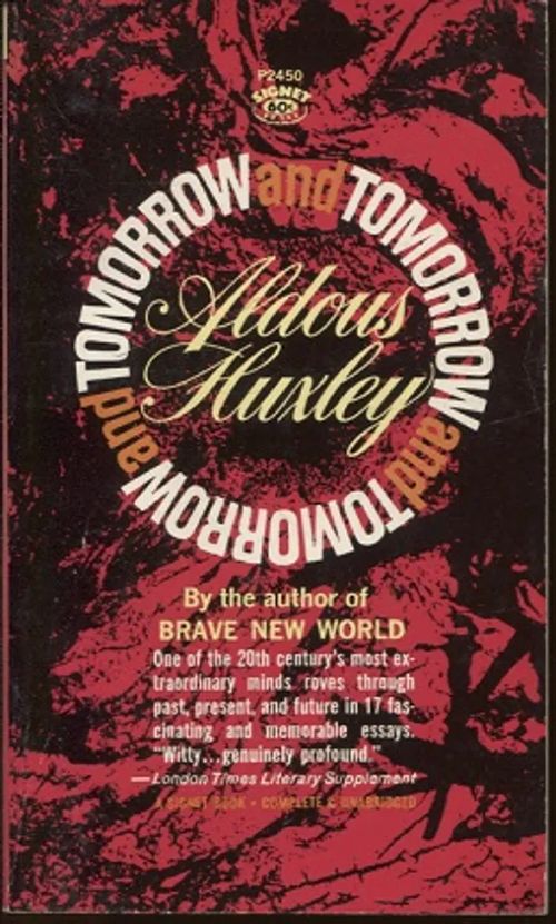 Tomorrow and Tomorrow and Tomorrow - Huxley Aldous | Vantaan Antikvariaatti Oy | Osta Antikvaarista - Kirjakauppa verkossa