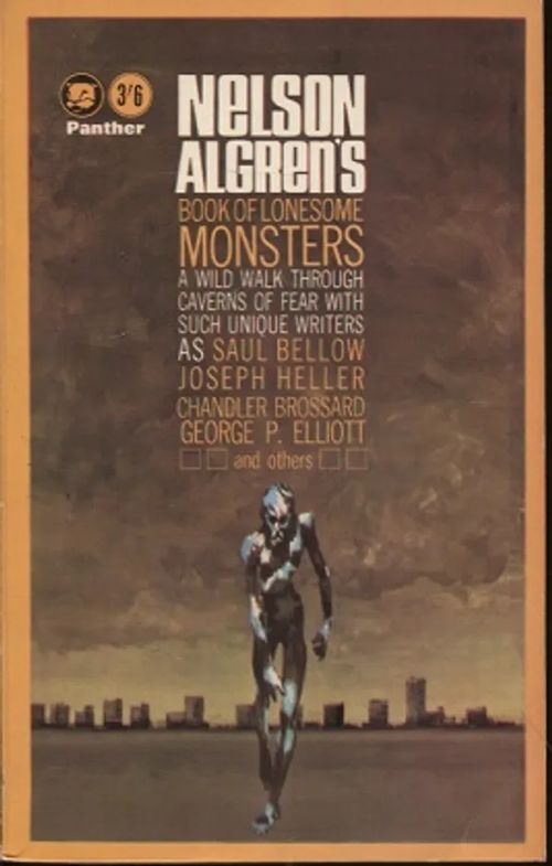 Nelson Algren's Book of Lonesome Monsters - A Wild Walk Through Caverns of Fear - Algren Nelson - Bellow Saul - Pynchon Thomas et al. | Vantaan Antikvariaatti Oy | Osta Antikvaarista - Kirjakauppa verkossa