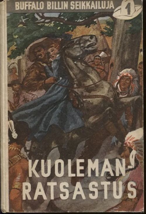 Kuolemanratsastus - Buffalo Billin seikkailuja 1 | Vantaan Antikvariaatti Oy | Osta Antikvaarista - Kirjakauppa verkossa