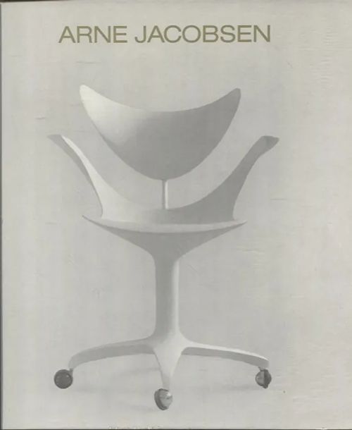 Arne Jacobsen - Kastholm Jörgen | Vantaan Antikvariaatti Oy | Osta Antikvaarista - Kirjakauppa verkossa