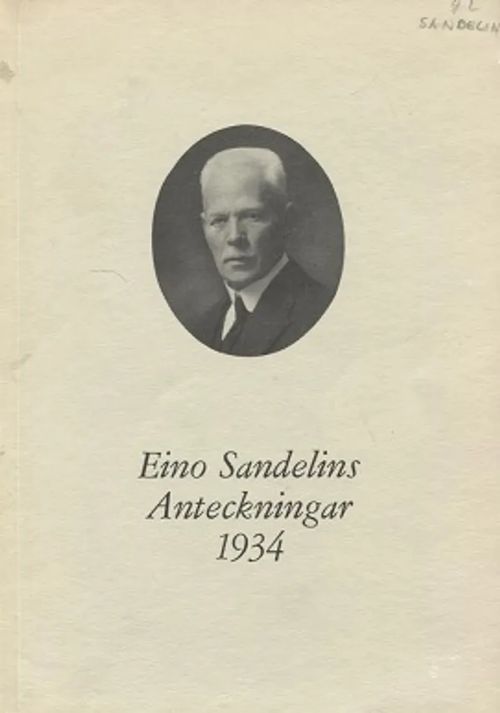 Eino Sandelins Anteckningar 1934 | Vantaan Antikvariaatti Oy | Osta Antikvaarista - Kirjakauppa verkossa