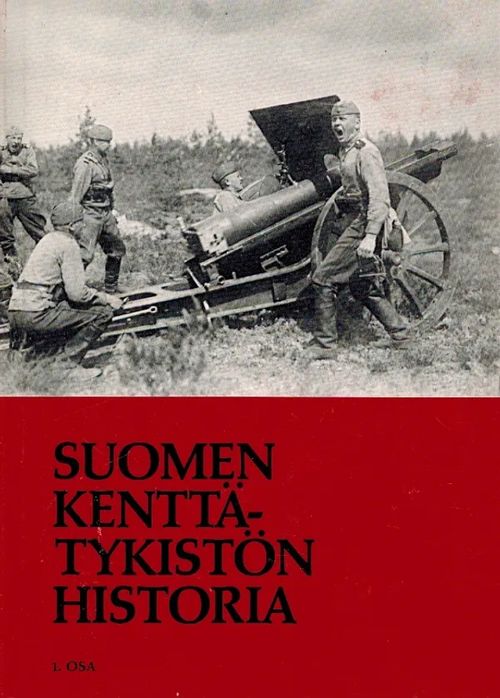 Suomen kenttätykistön historia 1 - Paulaharju Jyri | Vantaan Antikvariaatti Oy | Osta Antikvaarista - Kirjakauppa verkossa