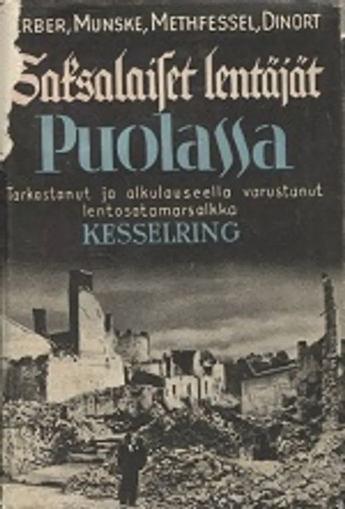 Saksalaiset lentäjät Puolassa - Kerber et al. | Vantaan Antikvariaatti Oy | Osta Antikvaarista - Kirjakauppa verkossa