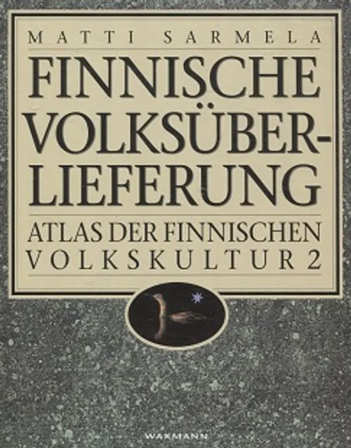 Finnische Volksu&#776;berlieferung - Atlas der Finnischen Volkskultur 2 - Sarmela Matti | Vantaan Antikvariaatti Oy | Osta Antikvaarista - Kirjakauppa verkossa