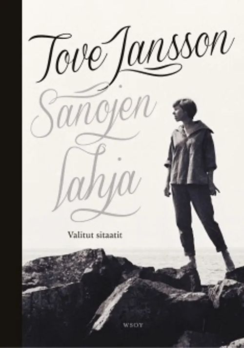 Sanojen lahja - Valitut sitaatit - Jansson Tove | Vantaan Antikvariaatti Oy | Osta Antikvaarista - Kirjakauppa verkossa