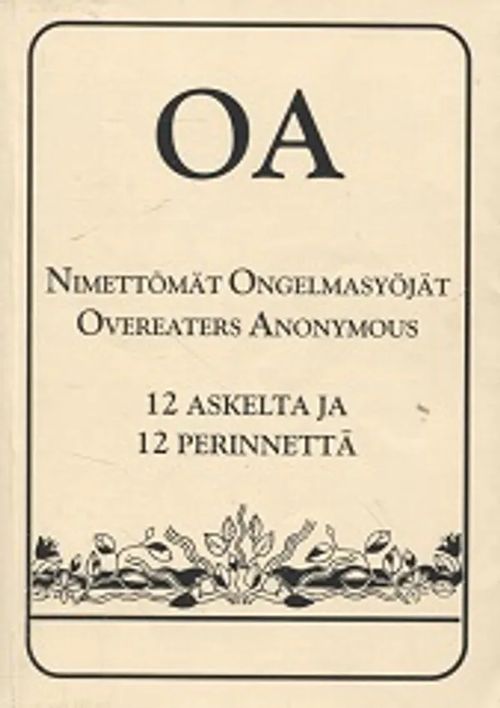 Nimettömät Ongelmasyöjät - 12 askelta ja 12 perinnettä | Vantaan Antikvariaatti Oy | Osta Antikvaarista - Kirjakauppa verkossa