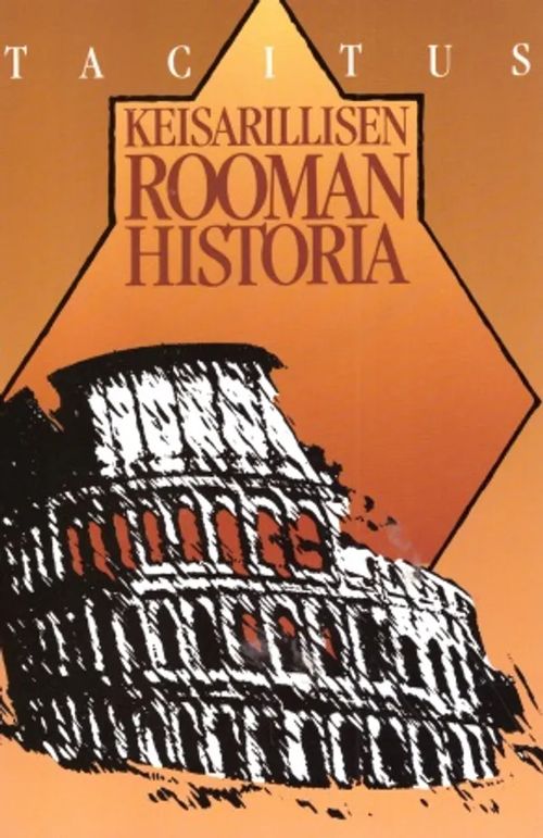 Keisarillisen Rooman historia - Annales - Tacitus | Vantaan Antikvariaatti Oy | Osta Antikvaarista - Kirjakauppa verkossa