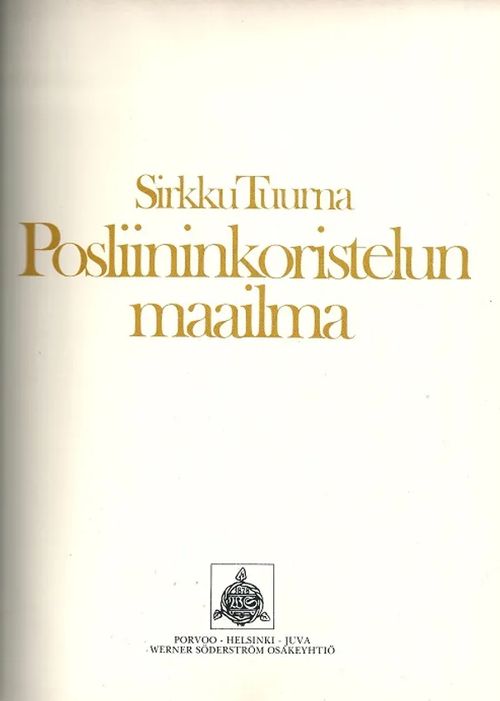 Posliinikoristelun maailma - Tuurna Sirkku | Vantaan Antikvariaatti Oy | Osta Antikvaarista - Kirjakauppa verkossa