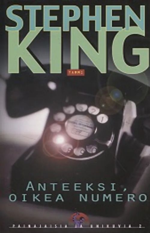 Anteeksi, oikea numero - Painajaisia ja unikuvia 2 - King Stephen | Vantaan Antikvariaatti Oy | Osta Antikvaarista - Kirjakauppa verkossa