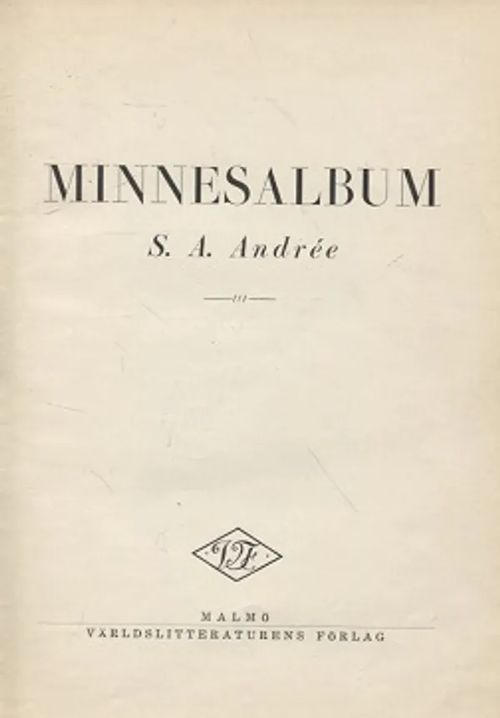 Minnesalbum - Andree S. A. | Vantaan Antikvariaatti Oy | Osta Antikvaarista - Kirjakauppa verkossa