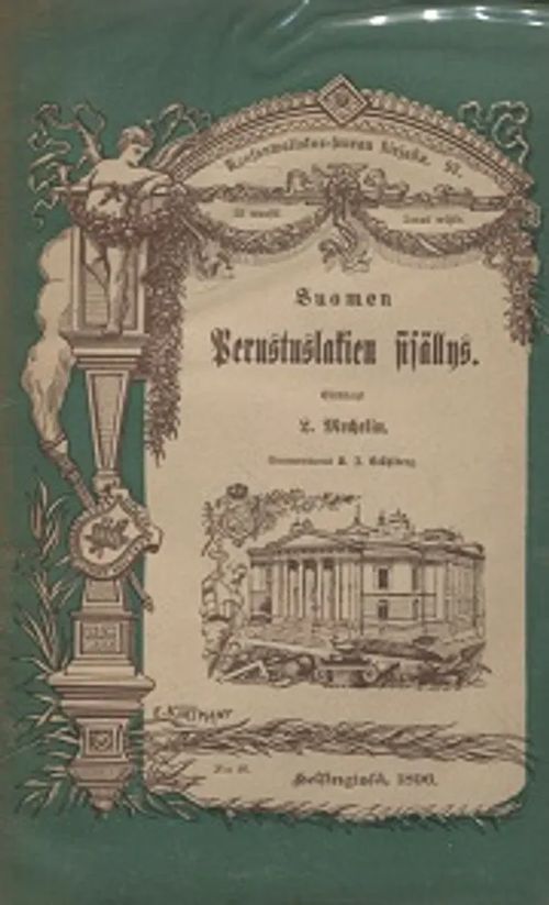 Suomen perustuslakien sisällys - Mechelin Leo | Vantaan Antikvariaatti Oy | Osta Antikvaarista - Kirjakauppa verkossa