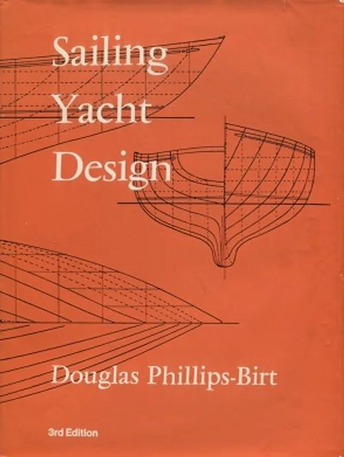 Sailing Yacht Design - Phillips-Birt Douglas | Vantaan Antikvariaatti Oy | Osta Antikvaarista - Kirjakauppa verkossa