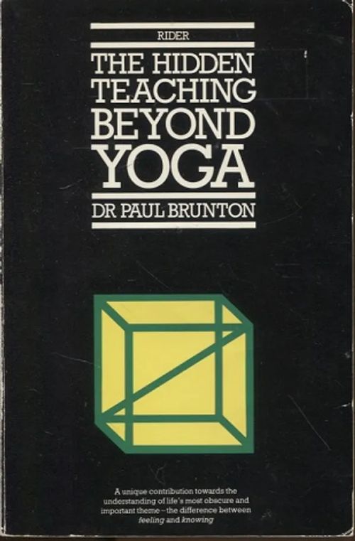 The Hidden Teaching Beyond Yoga - Brunton Paul Dr | Vantaan Antikvariaatti Oy | Osta Antikvaarista - Kirjakauppa verkossa