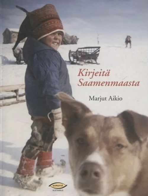 Kirjeitä Saamenmaasta - Aikio Marjut | Vantaan Antikvariaatti Oy | Osta Antikvaarista - Kirjakauppa verkossa