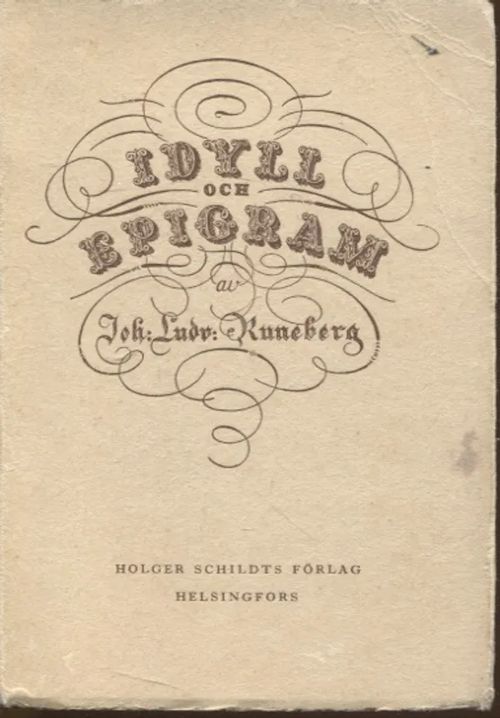 Idyll och epigram - Runeberg J. L. | Vantaan Antikvariaatti Oy | Osta Antikvaarista - Kirjakauppa verkossa