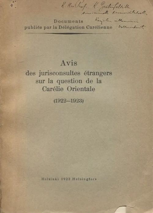 Avis des jurisconsultes etrangers sur la question de la Carelie orientale (1922-1923) | Vantaan Antikvariaatti Oy | Osta Antikvaarista - Kirjakauppa verkossa