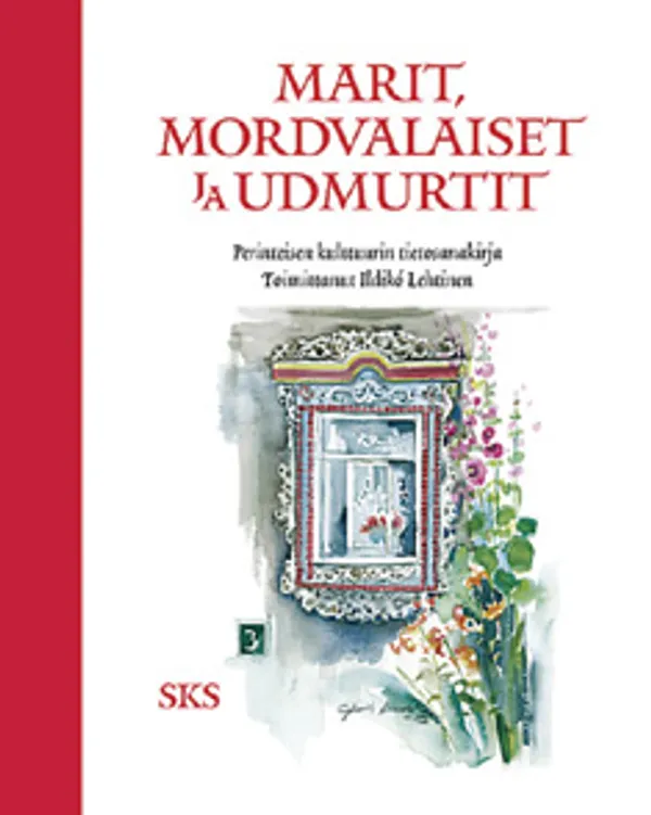 Marit, mordvalaiset ja udmurtit - Perinteisen kulttuurin tietosanakirja - Lehtinen Ildikó | Vantaan Antikvariaatti Oy | Osta Antikvaarista - Kirjakauppa verkossa