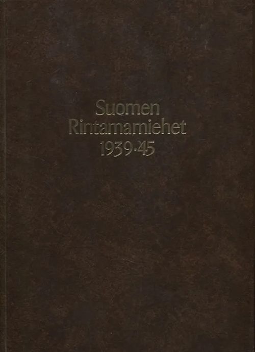 Suomen rintamamiehet 1939-45 - 19.Div. | Vantaan Antikvariaatti Oy | Osta Antikvaarista - Kirjakauppa verkossa