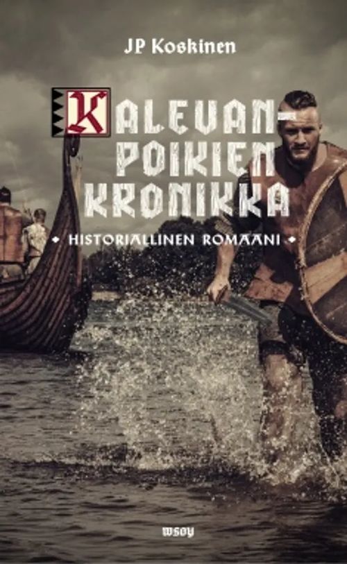 Kalevanpoikien kronikka - Historiallinen romaani - Koskinen JP | Vantaan Antikvariaatti Oy | Osta Antikvaarista - Kirjakauppa verkossa