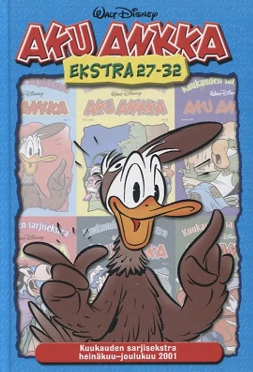 Aku Ankka ekstra 27-32 - Kuukauden sarjisekstra heinäkuu-joulukuu 2001. - Disney Walt | Vantaan Antikvariaatti Oy | Osta Antikvaarista - Kirjakauppa verkossa