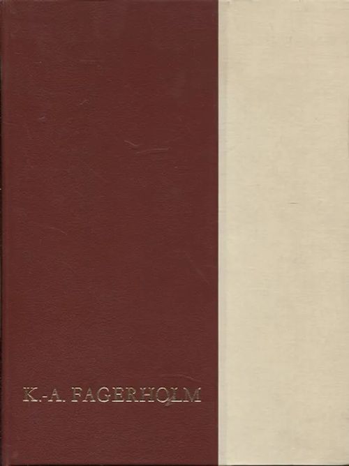 K.-A. Fagerholm - Mies ja työkenttä | Vantaan Antikvariaatti Oy | Osta Antikvaarista - Kirjakauppa verkossa