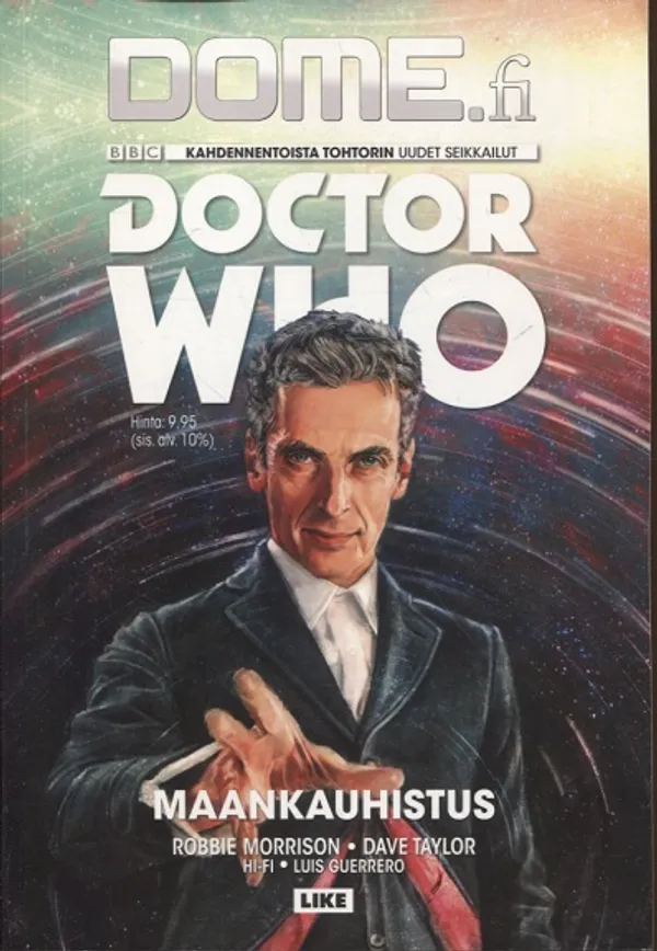 Maankauhistus - Doctor Who - Kahdennentoista tohtorin uudet seikkailut - Morrison Robbie - Taylor Dave | Vantaan Antikvariaatti Oy | Osta Antikvaarista - Kirjakauppa verkossa